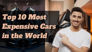 Top 10 Most Expensive Cars in the World 2024 [upl. by Wyatan976]