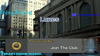 Lunes  Join The Club Karaoke [upl. by Alfons]