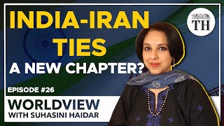 A new chapter in IndiaIran ties  Worldview with Suhasini Haidar [upl. by Anha]