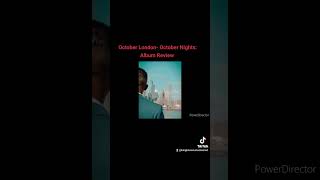 October London October Nights Album Review [upl. by Herculie909]