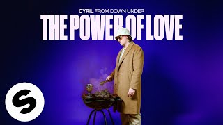 CYRIL  The Power Of Love Official Audio [upl. by Aerdnak]