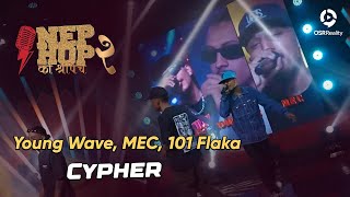 Cypher  Young Wave MEC 101 Flaka  NepHop Ko Shreepech S2  Girish  Manas  DonG  Viber  Yabi [upl. by Jochbed]