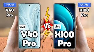 vivo V40 Pro Vs vivo X100 Pro  Full Comparison 🔥 Techvs [upl. by Yecram249]