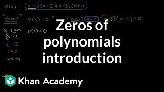 Zeros of polynomials introduction  Polynomial graphs  Algebra 2  Khan Academy [upl. by Karrah843]