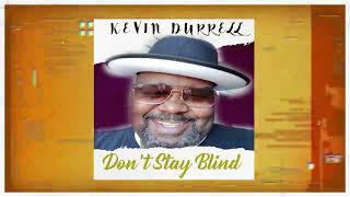 Kevin Durrell  Dont Stay Blind Reggae Edition [upl. by Kaia]