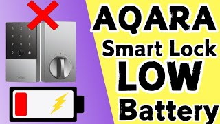 What to do when Aqara Smart Lock Batteries runs out of power Aqara Lock Useful Video [upl. by Ecylla]