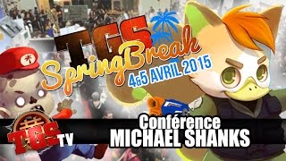 TGS Springbreak 2015  Conférence Michael Shanks 02 [upl. by Boesch]