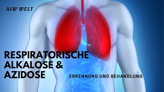 Respiratorische Alkalose und Azidose  Erkennung und Behandlung [upl. by Deana]