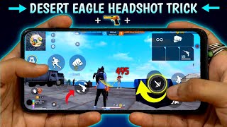 Desert Eagle One Tap Headshot Trick  Handcam  New Headshot Setting Free Fire quot [upl. by Ronica]