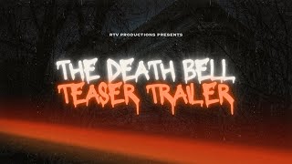 The Death Bell  Teaser Trailer  RTV Productions [upl. by Ursas]