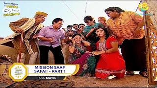 MISSION SAAF SAFAI I PART 1 I FULL MOVIE I Taarak Mehta Ka Ooltah Chashmah  तारक मेहता [upl. by Betthel]