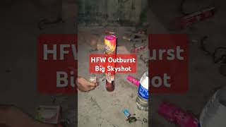 HFW Outburst Big Skyshot [upl. by Budde]