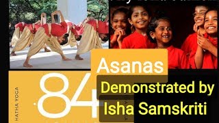 84 Asanas  Demonstrated by Isha Samskriti Students  Stage performance with Sadhgurus voice over [upl. by Christine]