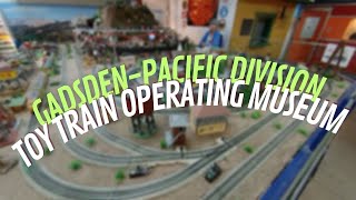 Gadsden Pacific Division Toy Train Operating Museum [upl. by Eenahc633]