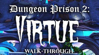 Dungeon Prison 2  Virtue  All areas Walkthrough  Guide Fortnite [upl. by Wu829]