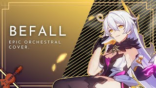 quotBefallquot Honkai Impact 3rd OST Epic Cover [upl. by Garges361]