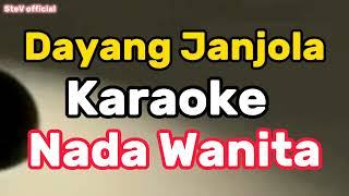 Karaoke Dayang Janjola  Nada Cewek  Ganjur [upl. by Ahtelrac163]