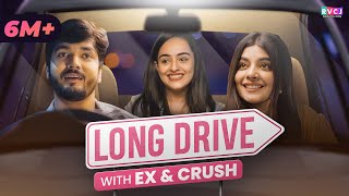 Long Drive With Ex amp Crush  Ft Apoorva Arora Parikshit Joshi amp Nupur Nagpal  RVCJ Media [upl. by Mulcahy]