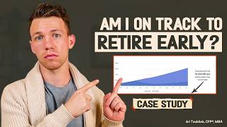 Am I On Track To Retire Early A Comprehensive Case Study for Early Retirement [upl. by Hong98]