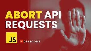 Abort API Requests in JavaScript using the AbortController [upl. by Ahtimat]