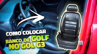 COMO ADAPTAR BANCO DO GOLF NO GOL G3 PASSO A PASSO [upl. by Magel]