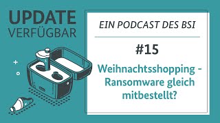 15  Weihnachtsshopping  Ransomware gleich mitbestellt  BSI [upl. by Zeculon]