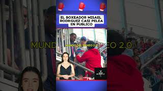 El boxeador Misael Rodríguez casi pelea en publico boxeo boxing box [upl. by Ardis777]