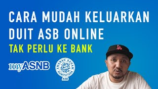 Cara mudah keluarkan duit ASB online  Tak perlu ke bank [upl. by Ardnahsal]