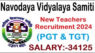 SALARY 34125  NVS NEW PGT amp TGT TEACHERS RECRUITMENT 2024 [upl. by Vokaay]