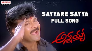 Sayyare Sayya Full Song  Annayya Movie  Chiranjeevi Soundarya  Mani Sharma  Aditya Music Telugu [upl. by Tselec573]