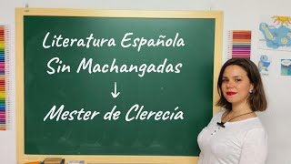 Mester de Clerecía  Literatura Española Sin Machangadas PAU ESO Bachillerato [upl. by Chic]