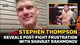 Stephen Wonderboy Thompson Reveals Why He Was Frustrated with Shavkat Rakhmonov  MMA Fighting [upl. by Ivo]