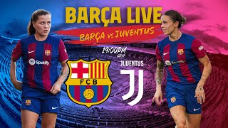 🔴 LIVE BARÇA  JUVENTUS  GAMPER TROPHY ⚽ [upl. by Mcdonald]