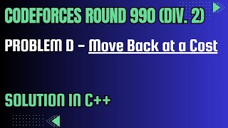 Codeforces Round 990 Div 2 Problem D Move Back at a Cost Full Solution In C [upl. by Mason]