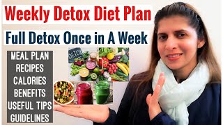 Weekly Detox Diet Plan  Full Day Detox Once in a week  Benefits  Meal Plan  Recipes  In Hindi [upl. by Nylsaj]