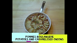 Boulangere Potatoes  Pommes Boulangere  Potatoes with caramelised onions [upl. by Swamy]