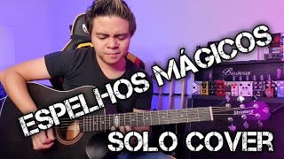 Espelhos Mágicos  Oficina G3 Acústico  Solo Violão Cover By Juninho Nakagawa [upl. by Stetson]