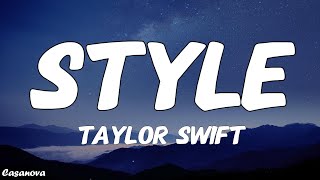 Taylor Swift  Style Lyrics [upl. by Takashi]