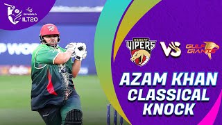 Classical Knock By Azam Khan  Desert Vipers vs Gulf Giants  Match 19  DP World ILT20 [upl. by Ahcropal]