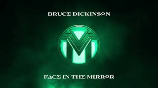 Bruce Dickinson – Face In The Mirror Official Audio [upl. by Lipsey]