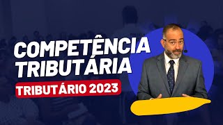 ⚪ COMPETÊNCIA TRIBUTÁRIA COM PEDRO BARRETTO  DIREITO TRIBUTÁRIO 2023 [upl. by Ehrenberg]