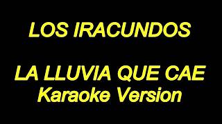 Los Iracundos  La Lluvia Que Cae Karaoke Lyrics NUEVO [upl. by Ennasil]