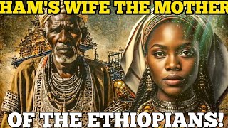 THE ORIGIN OF THE ETHIOPIANS ACCORDING TO THE BIBLE AND WHY THEY ARE GODS CHOSEN PEOPLE [upl. by Astera837]