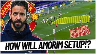 How Rúben Amorim Will Setup At Manchester United [upl. by Atikahs]