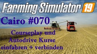 🚜 Lets play LS19 Autodrive und Courseplay Kurse erstellen und verbinden [upl. by Aneeh388]