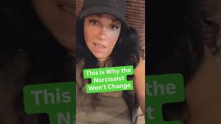 This is Why the Narcissist Won’t Change  narcissists [upl. by Ydaf111]