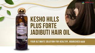 Keshohills Forte Jadibuti Hair Oil For Strong Long and Thick hair Nourishes Scalp Control Hair Fall [upl. by Sayers]