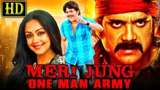 Meri Jung One Man Army Mass South Action Hindi Movie  Nagarjuna Charmy Kaur Jyothika Rahul Dev [upl. by Naveb]