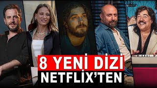 NETFLİXTEN 8 YENİ DİZİ GELİYOR [upl. by Bambi203]