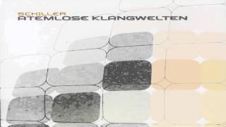 SchillerAtemlose KlangweltenSonnentor Bonus track [upl. by Gus964]